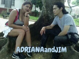 ADRIANAandJIM