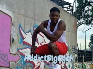 AddictBigCock