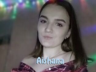 Aishana