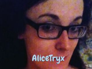 AliceTryx