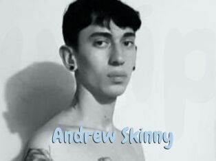 Andrew_Skinny