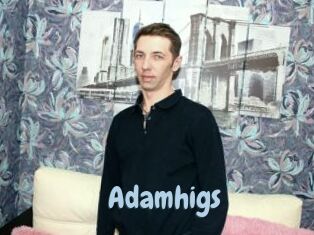 Adamhigs