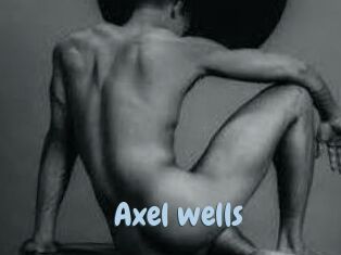 Axel_wells