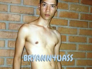 BRYANN4UASS