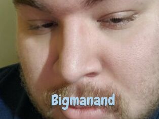 Bigmanand