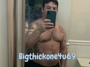 Bigthickone4u69