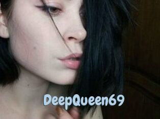 DeepQueen69