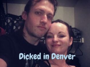 Dicked_in_Denver