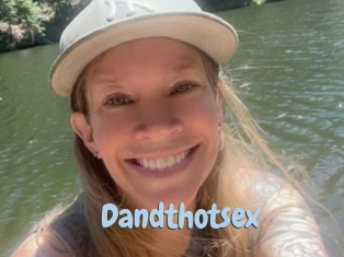 Dandthotsex