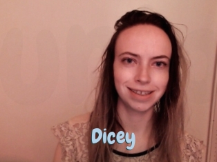 Dicey