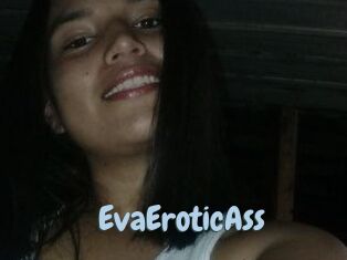 EvaEroticAss