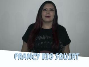 FRANCY_BIG_SQUIRT