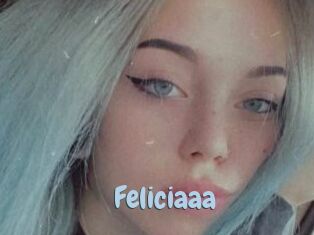 Feliciaaa