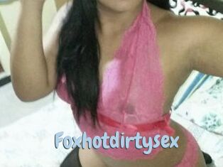 Foxhotdirtysex