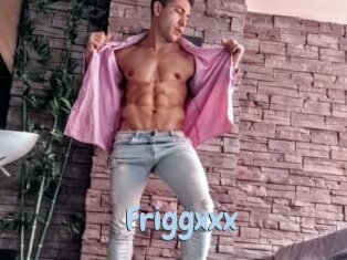 Friggxxx
