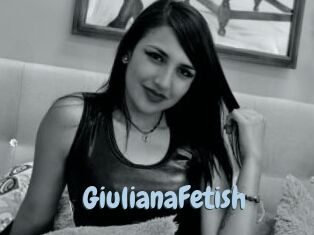 GiulianaFetish