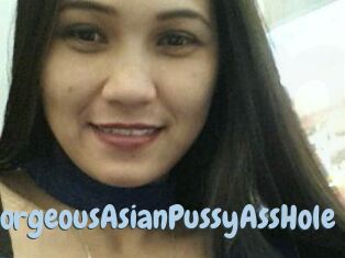 GorgeousAsianPussyAssHole