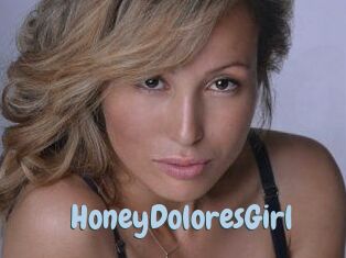 HoneyDoloresGirl