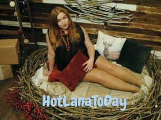 HotLanaToDay