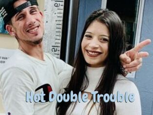Hot_Double_Trouble