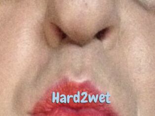 Hard2wet