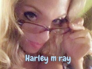 Harley_m_ray