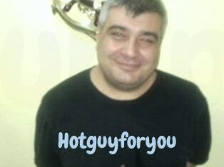 Hotguyforyou