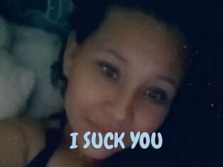 I_SUCK_YOU