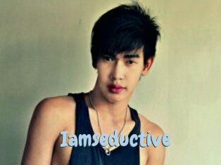 Iamseductive