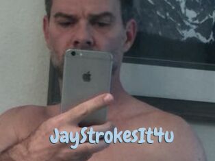 JayStrokesIt4u