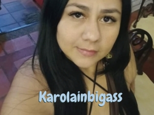 Karolainbigass