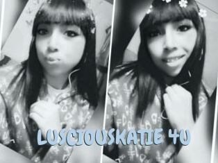 LUSCIOUSKATIE_4U