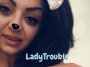 LadyTrouble