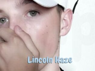 Lincoln_Haze