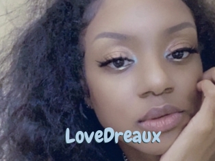 LoveDreaux