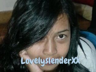 LovelyslenderXX