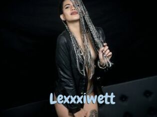 Lexxxiwett