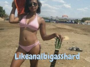 Likeanalbigasshard