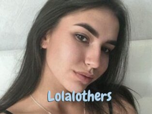 Lolalothers