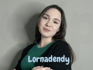 Lornadendy