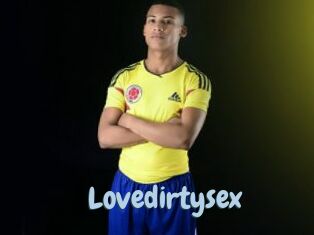 Lovedirtysex