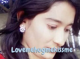 Lovemehugmekissme
