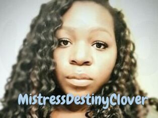 MistressDestinyClover