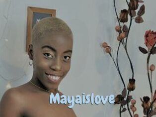 Mayaislove