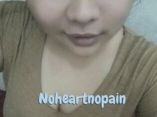 Noheartnopain