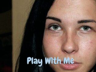 Play_W1th_Me