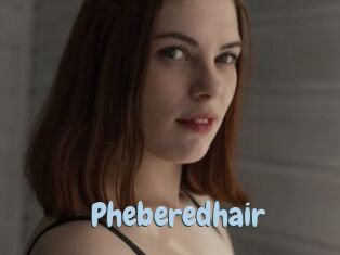 Pheberedhair