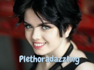 Plethoradazzling