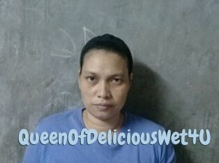 QueenOfDeliciousWet4U