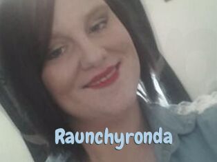 Raunchyronda